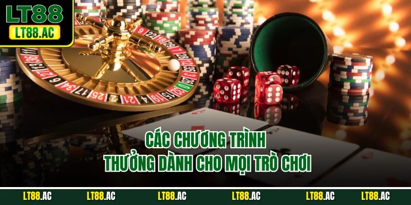 Các chương trình thưởng dành cho mọi trò chơi
