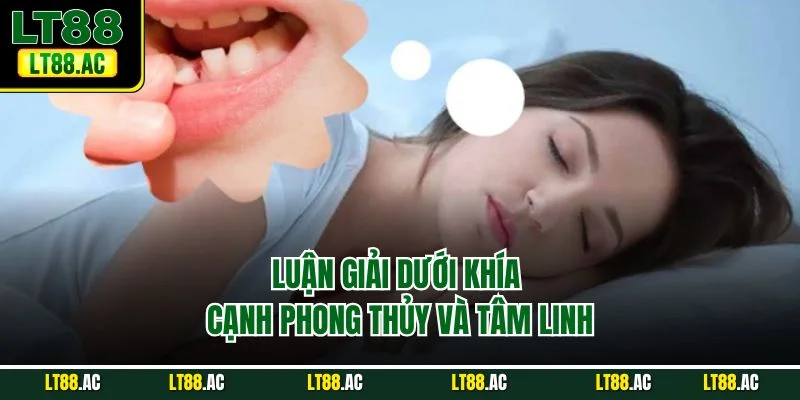 Luận giải dưới khía cạnh phong thủy và tâm linh