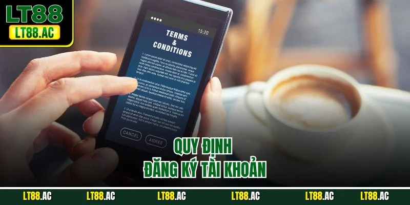 Quy định đăng ký tài khoản