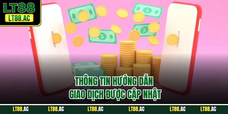 Thông tin hướng dẫn giao dịch được cập nhật